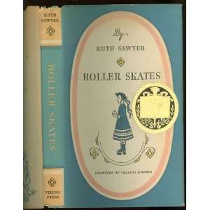   Skates   Signed, First Edition Ruth Sawyer, Valenti Angelo Books