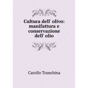    manifattura e conservazione dell olio Carollo Tranchina Books