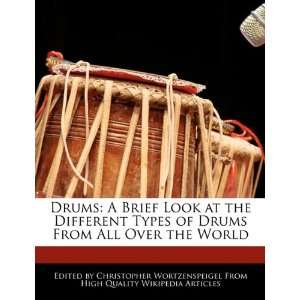  Brief Look at the Different Types of Drums From All Over the World