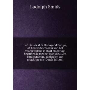   in . aanhaalen van uitgekipte me (Dutch Edition) Ludolph Smids Books