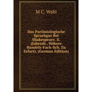   Fach Sch. Zu Erfurt). (German Edition) M C. Wahl  Books