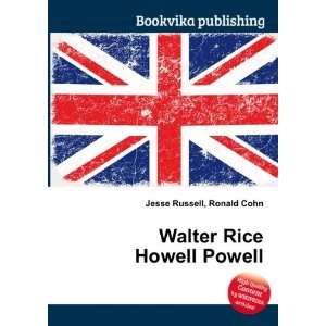    Walter Rice Howell Powell Ronald Cohn Jesse Russell Books