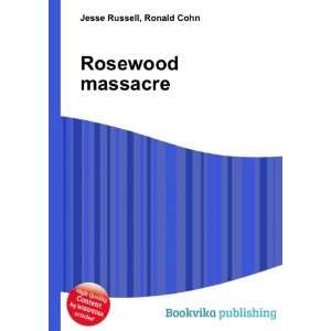 Rosewood massacre [Paperback]