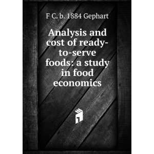  Analysis and cost of ready to serve foods a study in food 