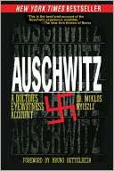   Auschwitz A Doctors Eyewitness Account by Miklos 
