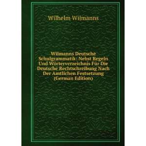   Der Amtlichen Festsetzung (German Edition) Wilhelm Wilmanns Books