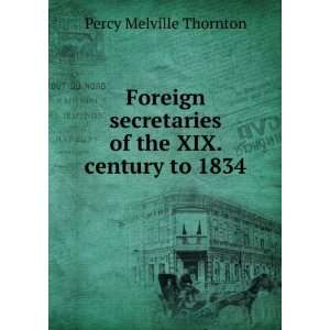  Foreign secretaries of the XIX. century to 1834 Percy 