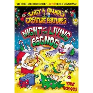   of the Living Eggnog (Wiley and Grampa) by Kirk Scroggs (Oct 1, 2007