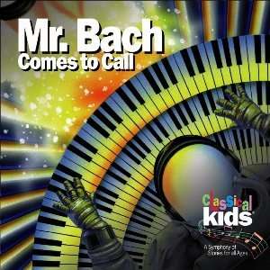  Classical Kids   Mr. Bach Comes to Call   CD Musical Instruments
