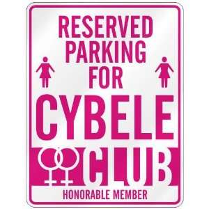   RESERVED PARKING FOR CYBELE 