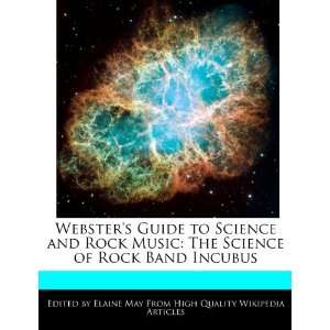  Websters Guide to Science and Rock Music The Science of Rock Band 