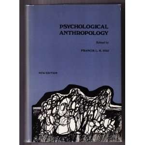  Psychological Anthropology FRANCIS L. K. HSU Books