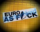 Euro as Fuk Sticker Vinyl Decal car window graphic stickers dope fresh 