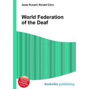  World Federation of the Deaf Ronald Cohn Jesse Russell 