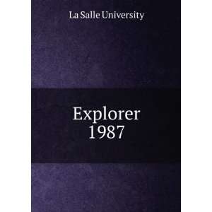  Explorer. 1987 La Salle University Books