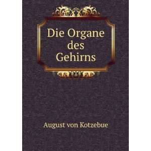  Die Organe des Gehirns August von Kotzebue Books