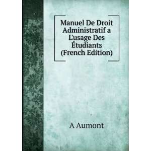   usage Des Ã?tudiants (French Edition) A Aumont Books
