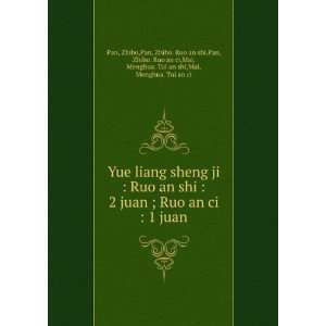  ji  Ruo an shi  2 juan ; Ruo an ci  1 juan Zhibo,Pan, Zhibo. Ruo 