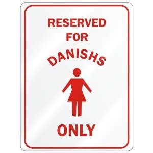    RESERVED ONLY FOR DANISH GIRLS  DENMARK