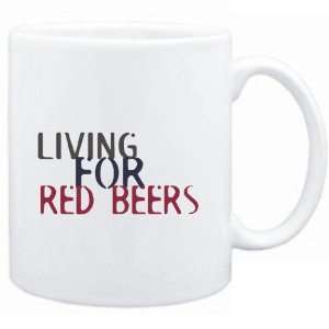    Mug White  living for Red beers  Drinks