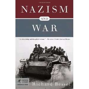   and War (Modern Library Chronicles) [Paperback] Richard Bessel Books