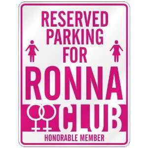   RESERVED PARKING FOR RONNA 