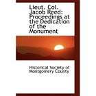 NEW Lieut. Col. Jacob Reed Proceedings at the Dedic