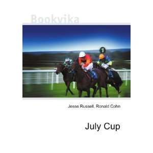  July Cup Ronald Cohn Jesse Russell Books