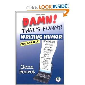  Damn Thats Funny Writing Humor You Can Sell [Paperback 