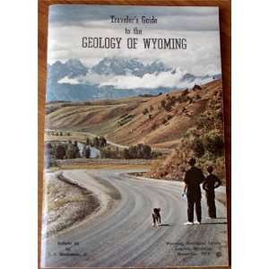   Guide to the Geology of Wyoming Bulletin 55 D. L. Blackstone Books