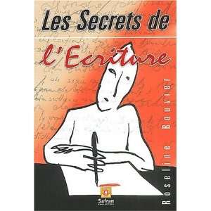  Secrets de lécriture Roseline Bouvier Books