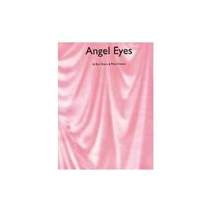  Angel Eyes  Brent/Dennis