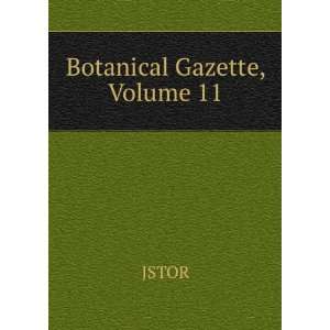  Botanical Gazette, Volume 11 JSTOR Books
