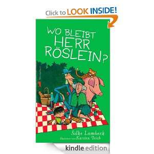 Herr Röslein (German Edition) Silke Lambeck, Karsten Teich  