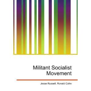  Militant Socialist Movement Ronald Cohn Jesse Russell 