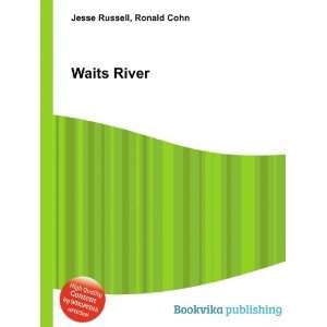  Waits River Ronald Cohn Jesse Russell Books