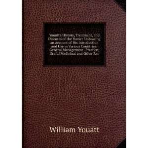   . Practice; Useful Medicinal and Other Rec William Youatt Books