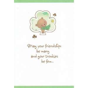  Day Card May Your Friendships Be Many and Your Troubles Be Few