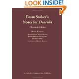 Bram Stokers Notes for Dracula by Robert Eighteen Bisang, Elizabeth 