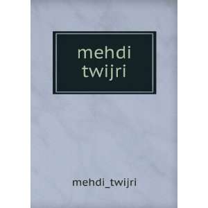  mehdi twijri mehdi_twijri Books