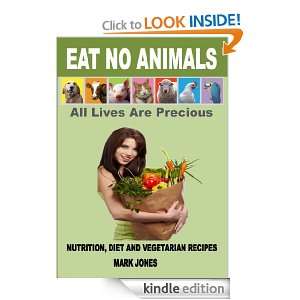 EAT NO ANIMALS Mark Jones  Kindle Store