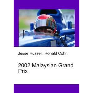  2002 Malaysian Grand Prix Ronald Cohn Jesse Russell 
