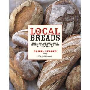  Local Breads Sourdough and Whole Grain Recipes from 
