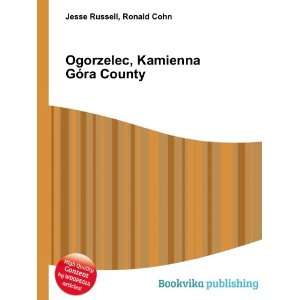  Ogorzelec, Kamienna GÃ³ra County Ronald Cohn Jesse 