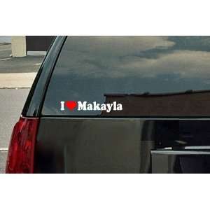  I Love Makayla Vinyl Decal   White with a red heart 