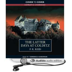  The Latter Days at Colditz (Audible Audio Edition) P.R 