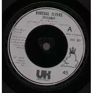    SPEEDWAY 7 INCH (7 VINYL 45) UK UK 1975 KURSAAL FLYERS Music