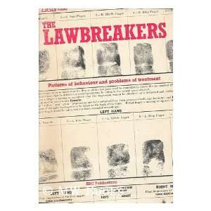  The Lawbreakers  patterns of behaviour and problems of 