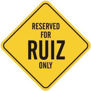   RESERVED FOR RUIZ ONLY  CROSSING SIGN