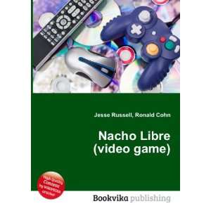  Nacho Libre (video game) Ronald Cohn Jesse Russell Books
